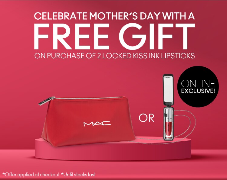 M·A·C MOTHER’S DAY FREE GIFT
